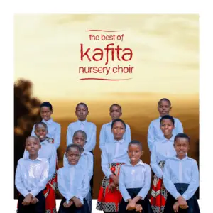 NDILAKALAKA BY KAFITA NURSERY CHOIR
