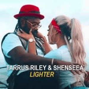 Tarrus Riley - Lighter ft. Shenseea & Rvssian
