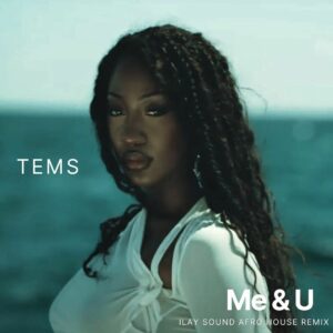 Tems - Me & U