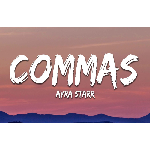 Ayra Starr - Commas